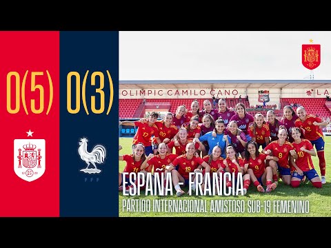 RESUMEN | España 0-0 (5-3) Francia | Partido internacional amistoso sub-19 femenino | 🔴 SEFUTBOL