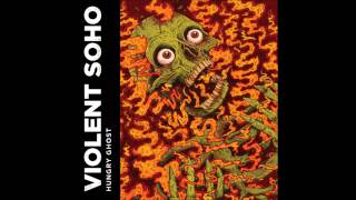 Violent Soho- Dope Calypso