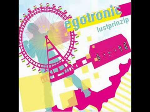 Egotronic - Lustprinzipsnipped