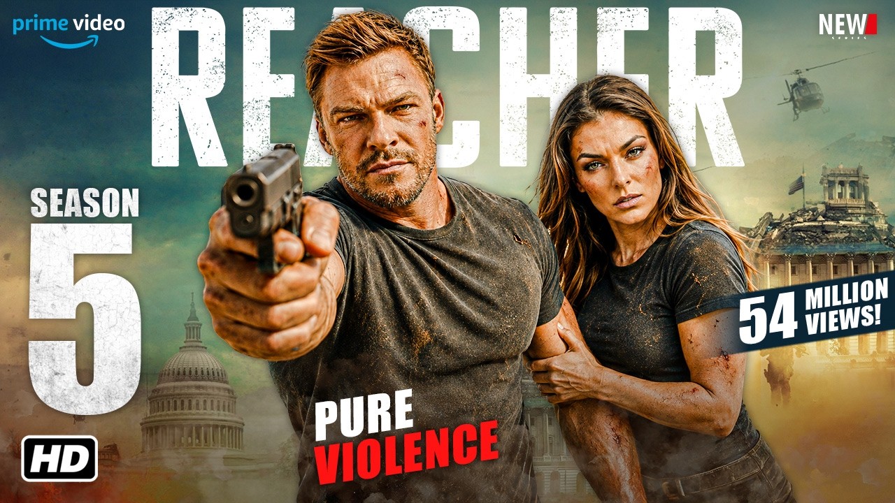 Reacher Season 5: Why This Prime Video Thriller Keeps Getting Bigger and More Brutal