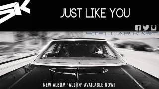 Stellar Kart: Just Like You (Audio)