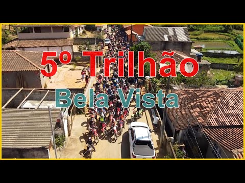 5º Trilhão de Bela Vista - Diogo de Vasconcelos - MG