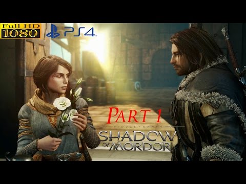 Middle Earth Shadow of Mordor Walkthrough Part 1 (PS4 1080p Gameplay)