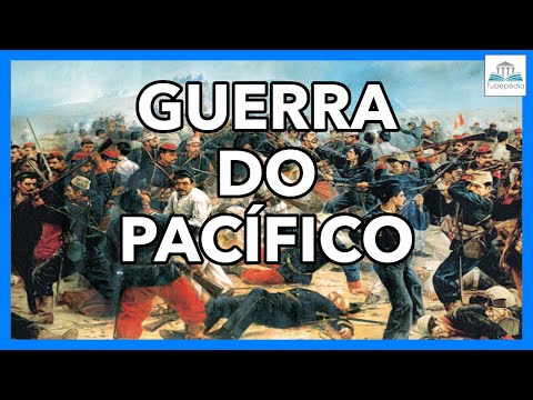 O que foi a GUERRA do PACÍFICO?