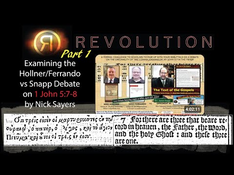 Examining the Hollner/Ferrando vs Snapp Debate on 1 John 5:7-8 by Nick Sayers