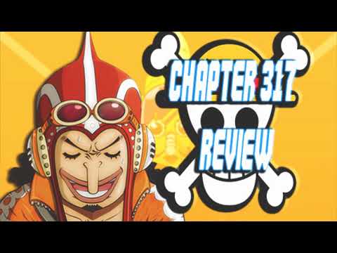 One Piece Chapter 317 Review~K.O.