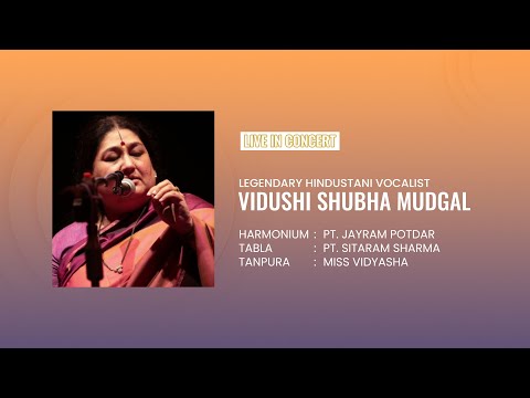 Vidushi Shubha Mudgal - Legendary Hindustani Vocalist - Live in Concert #Hindustaniloka