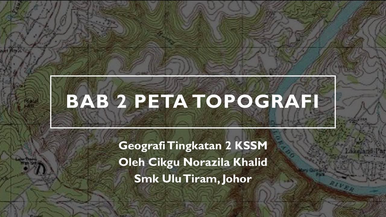 Nota Geografi Tingkatan 2 KSSM Bab 2 Peta Topografi