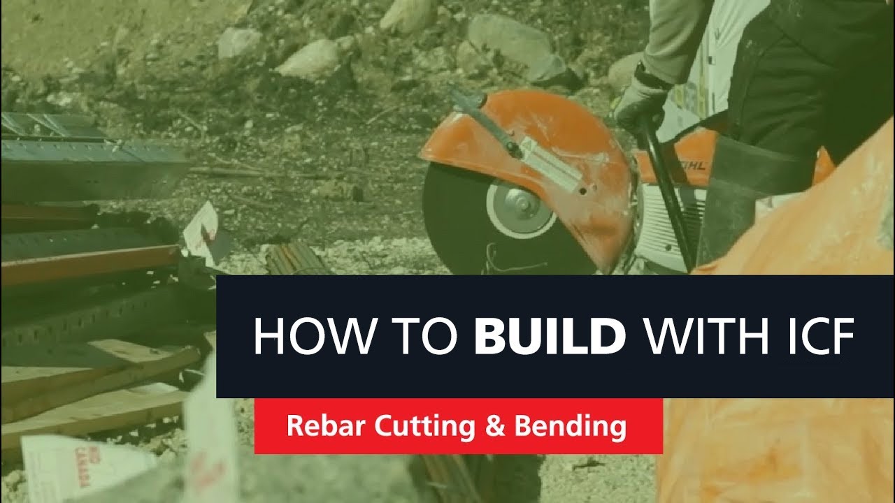 How to Bend and Cut Rebar for Your Insulated Concrete Form Assembly