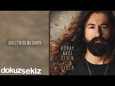Koray Avcı - Adaletin Bu Mu Dünya (Official Audio)