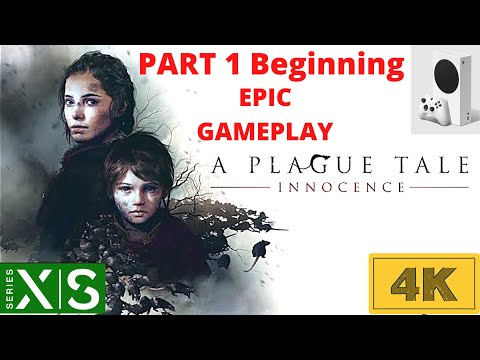 A Plague Tale: Innocence - Part 1 - Xbox Series X|S 4K 60 FPS