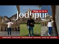Jodhpur | Travel Series | Part 2 | Places To Visit & Things To Do | Ft. Sourabh Goswami