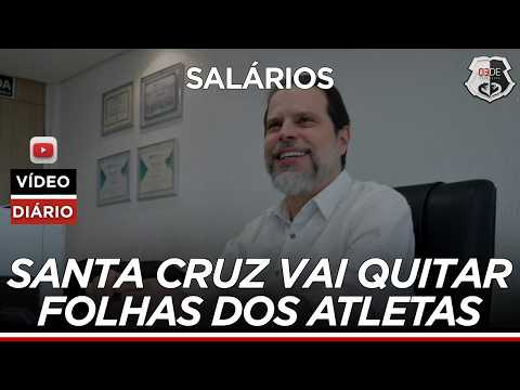 SANTA CRUZ DEVE QUITAR TODOS OS ATRASOS DOS ATLETAS!