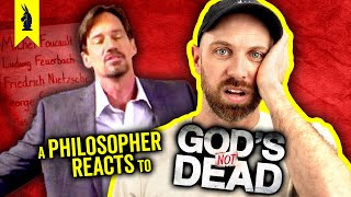 A Philosopher Reacts to &quot;God&#39;s Not Dead&quot;