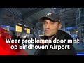 Verwarring bij passagiers over vertragingen na mist op Eindhoven Airport