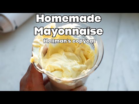 How To Make Hellman’s Mayonnaise at Home