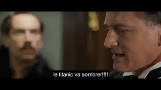 Le Titanic va sombrer  ( VF avec sous-titres fran�