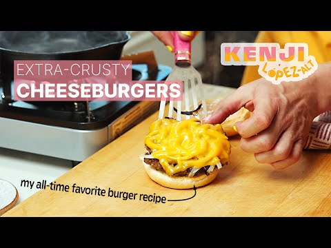 My All-Time Favorite Burger Recipe (Extra-Crusty Burgers) | Kenji's Cooking Show