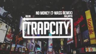 Galantis - No Money (T-Mass Remix) 【1 HOUR】
