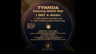 Tyanda Featuring Grace Reid - I Get A Rush (Original Mix)