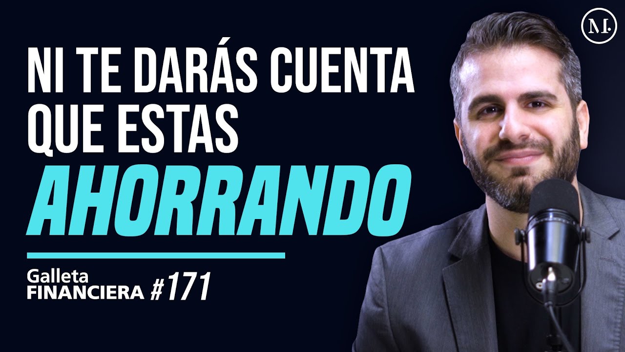 La mejor estrategia de ahorro | Galleta Financiera #171 | Moris Dieck