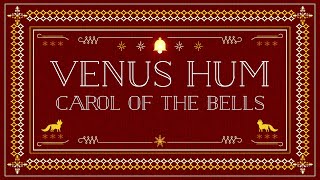 Venus Hum - Carol Of The Bells (Official Audio)