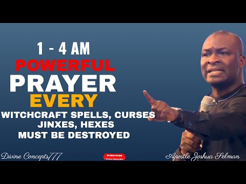 POWERFUL1AM- 5AM PRAYER TO DESTROY WITCHCRAFT SPELLS CURSES JINXES HEXES EVIL / Apstl. Joshua Selman