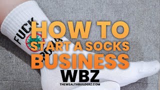 How To Start A Socks Business