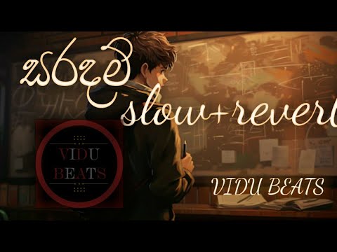 සරදම්| Saradam| Nadeera Nonis| slow+reverb| VIDU BEATS