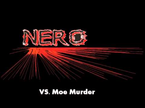Nero vs. Moe Murder