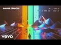 Imagine Dragons - Believer (Kaskade Remix/Audio)