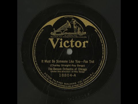 “It Must Be Someone Like You” (Straight, Bargy) p. Benson Orchestra of Chicago 1921