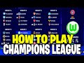 FIFA 23 HOW TO PLAY CHAMPIONS LEAGUE