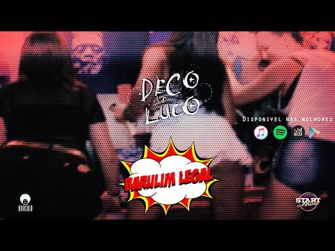 DJ Deco Loko e MC Luco - Barulim Legal (Pa Pa Pa Pau) (Oficial Music Video)