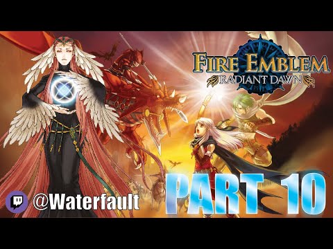 Fire Emblem Radiant Dawn Playthrough (PART 10)