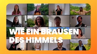 Wie ein Brausen des Himmels (Pfingstprojekt 2021)