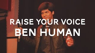 Raise Your Voice | Ben Human