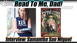 Read to Me, Dad! Review - Interview with Samantha San Miguel - Author of Spineless