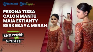 Pesona Tissa Biani Calon Mantu Maia Estianty, Tampil Anggun Dibalut Kebaya Merah bak Putri Keraton