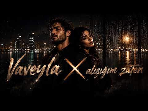 Vaveyla X - Alışığım Zaten🎻