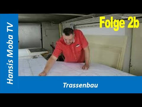 Hansi's Moba TV Teil 2b: Trassenbau