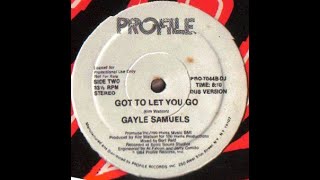 Gayle Samuels -  Got To Let You Go 1984