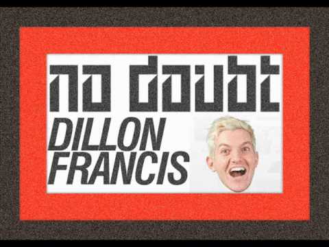 Dillon Francis vs No Doubt - I.D.G.A.F.O.Settle Down (Dayka Hill Mash Up 34)