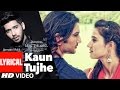 KAUN TUJHE Lyrical Video | Armaan Malik | M.S. DHONI -THE UNTOLD STORY | T-Series KAUN TUJHE Lyrical Video | Armaan Malik | M.S. DHONI -THE UNTOLD STORY | T-Series