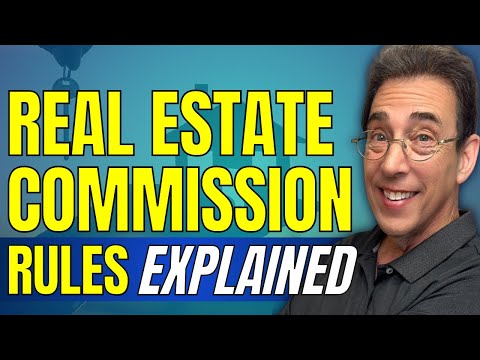 New Real Estate Commission Rules Explained