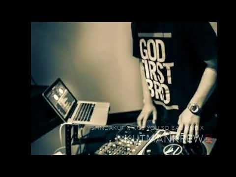 DJ SPINDAKUT (KUTMANKREW) X Devin Kiss you so bad Remix