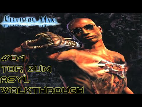 Shadow Man: Rette deine Seele [HD] #004 - Tor zum Asyl ★ Walkthrough