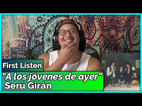 Serú Girán- A Los Jóvenes De Ayer (REACTION & REVIEW)