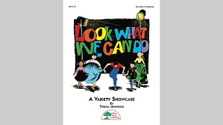 Look What We Can Do! MusicK8.com All-School Variety Showcase