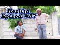 Rezilta Episode #57 •Dema-Ton Tine-Mia-Lala-Tibouksen-Stella-Deblozay-Steeve-Kedji-Sisi-Paga